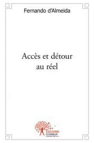 Accès et détour au réel