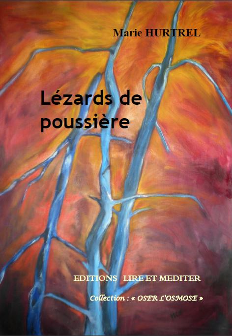 Lézards de poussière, et quelques poussières, de Marie Hurtrel