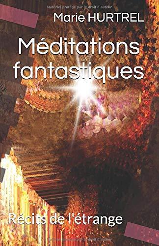 Méditations fantastiques